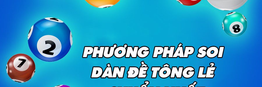 Bí kíp soi cầu bằng phương pháp dàn đề tổng lẻ